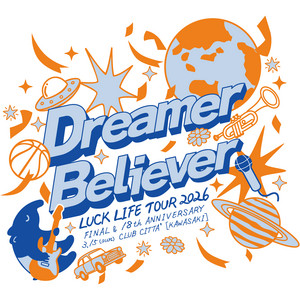 2026.03.15_ラックライフ TOUR 2026「Dreamer Believer」〈FINAL&18th