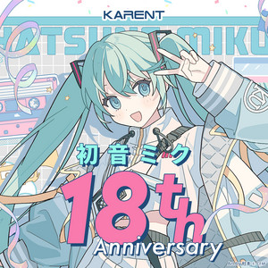 初音ミク 18th Anniversary - playlist by KARENT official | Spotify