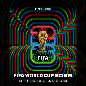 Official FIFA World Cup 2026 - FIFA Sound (Álbum Completo) cover