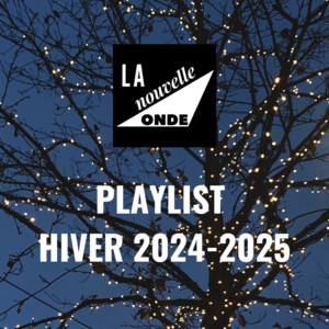 HIVER 2024-2025 | Listen on Spotify, YouTube, Deezer