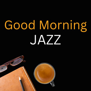 Good Morning Jazz