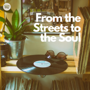 From the Streets to the Soul