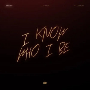 Davido JAZZWRLD I Know Who I Be (New Afrobeats Afro Bounce 2026)
