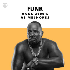 Funk 2000's - As Melhores 🔥🔞 Spotify playlist cover art