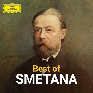 Smetana - Best of - playlist by Deutsche Grammophon (DG) | Spotify