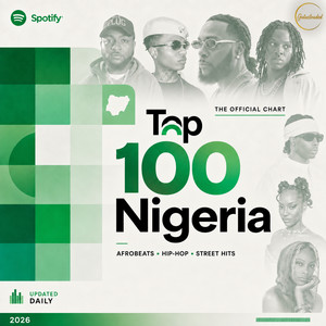 Top 100 Nigeria Afrobeats Hits 2026