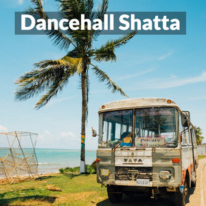 Dancehall - Shatta cover
