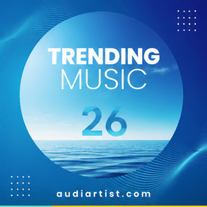 Trending Music 26 : Rap, House, EDM, Lo-fi, Synthwave, Afro, Rock , Pop, Dance, Reggaeton, Latin cover