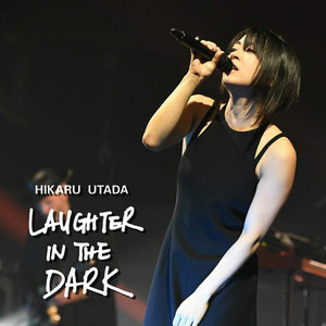 in Utada Hikaru Dark the 宇多田ヒカル Laughter