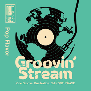 Groovin' Stream (#GS825)｜82.5 FM NORTH WAVE ノースウェーブ