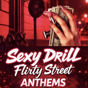 Sexy Drill 2026 | Seductive Bars & Flirty Street Anthems playlist cover