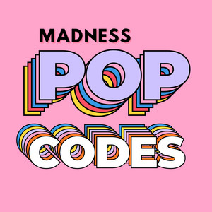 MadNess Pop Codes