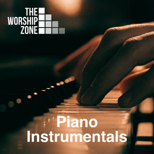 The Worship Zone - Piano Instrumentals - playlist by The Worship Zone ...