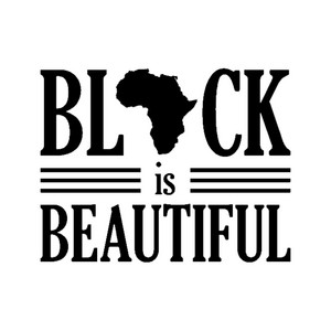 Black Is Beautiful