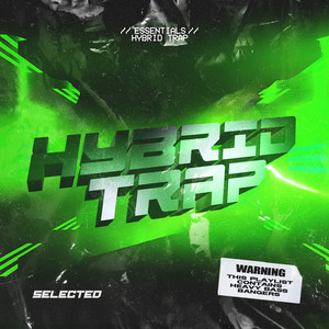 ESSENTIALS | Hybrid Trap playlist cover