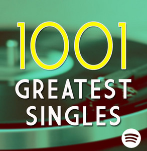 Dave Marsh's 1001 Greatest Singles Ever Made™ - playlist by Klaus