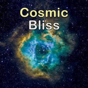Cosmic Bliss // Dreamy Ambient Music and Soundscapes for a Quiet Mind playlist cover