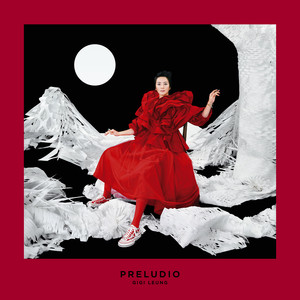 Gigi Leung 梁詠琪 PRELUDIO CD 特別版 Gigi 梁詠琪《PRELUDIO》聲音導聽- playlist by uDiscover Hong Kong
