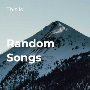 Random Songs - playlist by nathan4421 | Spotify