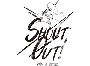 WANDS Live Tour 2023 ～SHOUT OUT！～ - playlist by be-st