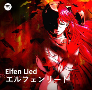 Elfen Lied Soundtrack Collection - playlist by Jeremias | Spotify