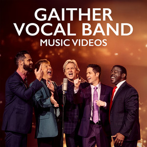 Gaither Vocal Band: Music Videos - playlist by Gaither Music | Spotify