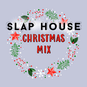 Christmas Deep/Slap House Mix cover