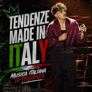 Tendenze Made In Italy | Musica italiana di tendenza