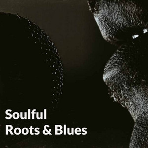 Soulful Roots & Blues