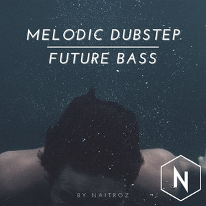 Melodic Dubstep | Future Bass