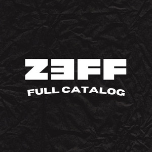 Zeff Records Full Catalog Spotify playlist cover art