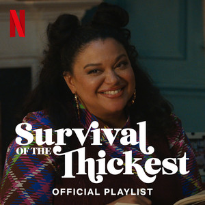 Survival of the Thickest Official Playlist playlist cover