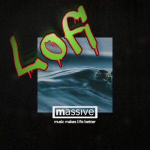 Lofi | Presented by Massive Music cover