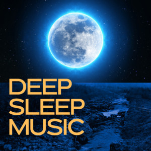 Relaxing Deep Sleep Music