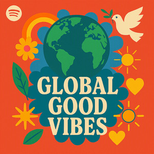 GLOBAL GOOD VIBES Spotify playlist cover art