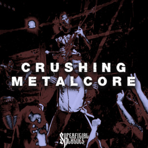Crushing Metalcore cover