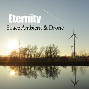 Eternity - Space Ambient & Drone artwork