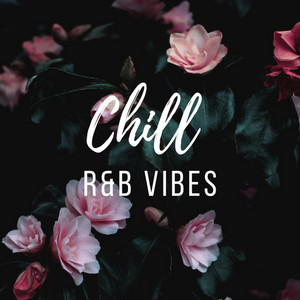 Chill R&B Vibes cover