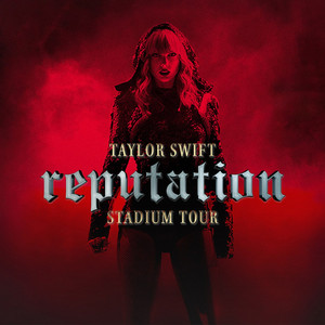 reputation Stadium Tour - playlist by Eduardo Collaziol | Spotify