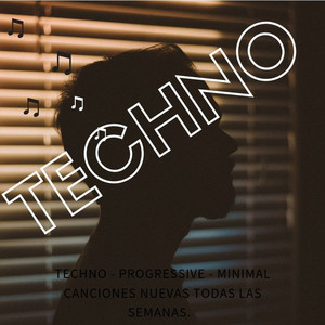 Techno - Minimal - Progressive (all in one). - playlist by Tian Castro ...
