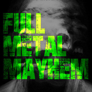 Full Metal Mayhem cover