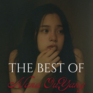 The Best of Nana OuYang 歐陽娜娜 - playlist by RIZE | Spotify