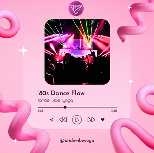 👯‍♀️ ‘80s Dance Flow | Bride Vibe Yoga