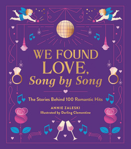 We Found Love, Song by Song by Annie Zaleski & Darling Clementine