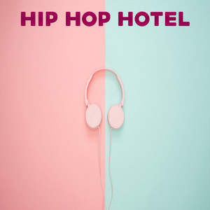 Hip Hop Hotel cover