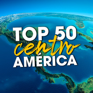TOP 50 CENTROAMÉRICA 🌎 Dembow 2021 + Reggaeton 2021 + Bachata 2021 + Cumbia 2021 + Salsa 2021 — cover art