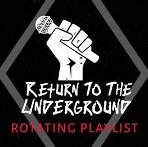 Return To The Underground Playlist cover