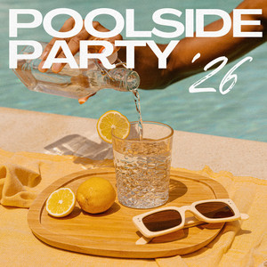 Poolside Party '26 | Afro House, Deep House, Sunsets & Beach Vibes Music cover