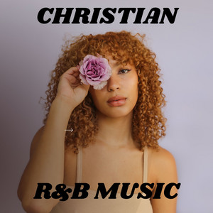 Christian R&B Music 2026🎵 - playlist by Christian McKinney | Spotify