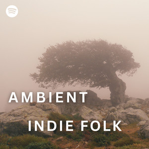 Ambient Indie Folk Spotify playlist cover art